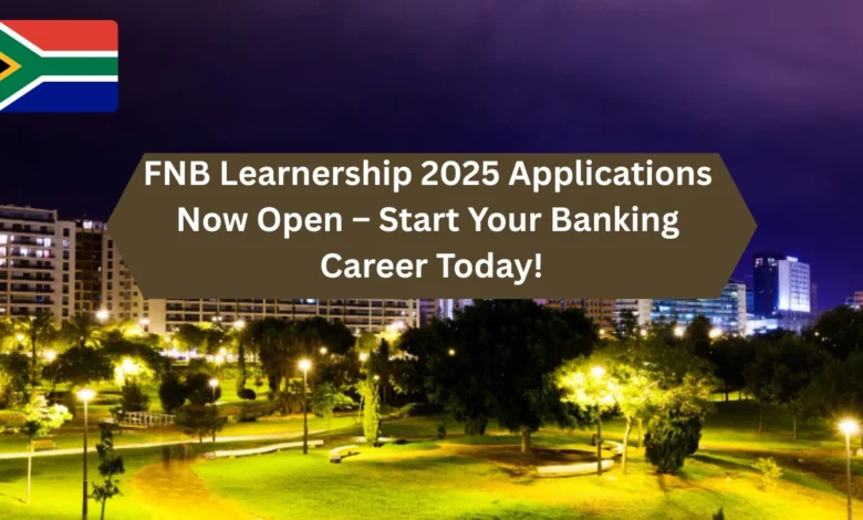 FNB Learnership 2025 Applications