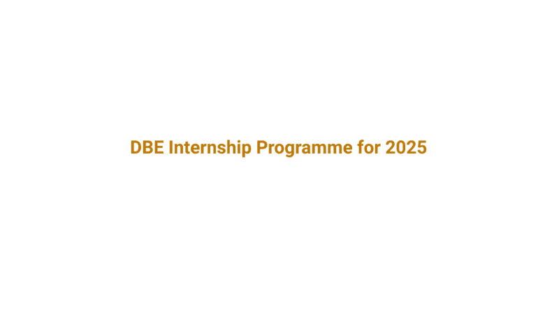 DBE Internship Programme for 2025